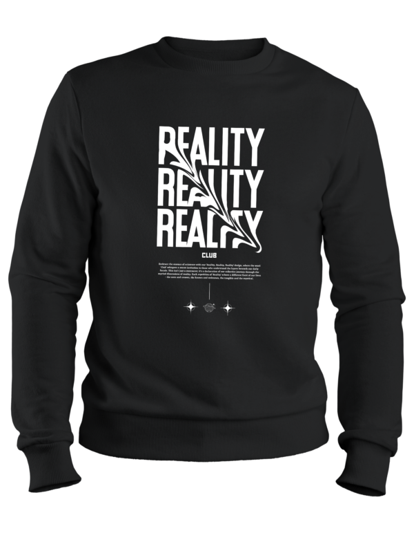 20 Reality Club Sweatshirt Sweatshirt