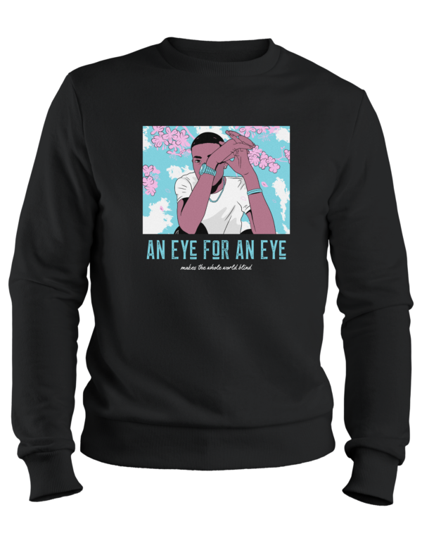 35 An Eye for an Eye Crew Sweatshirt