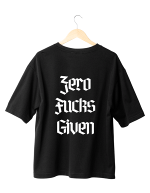 374 Zero F*cks Given Tee (Oversized)
