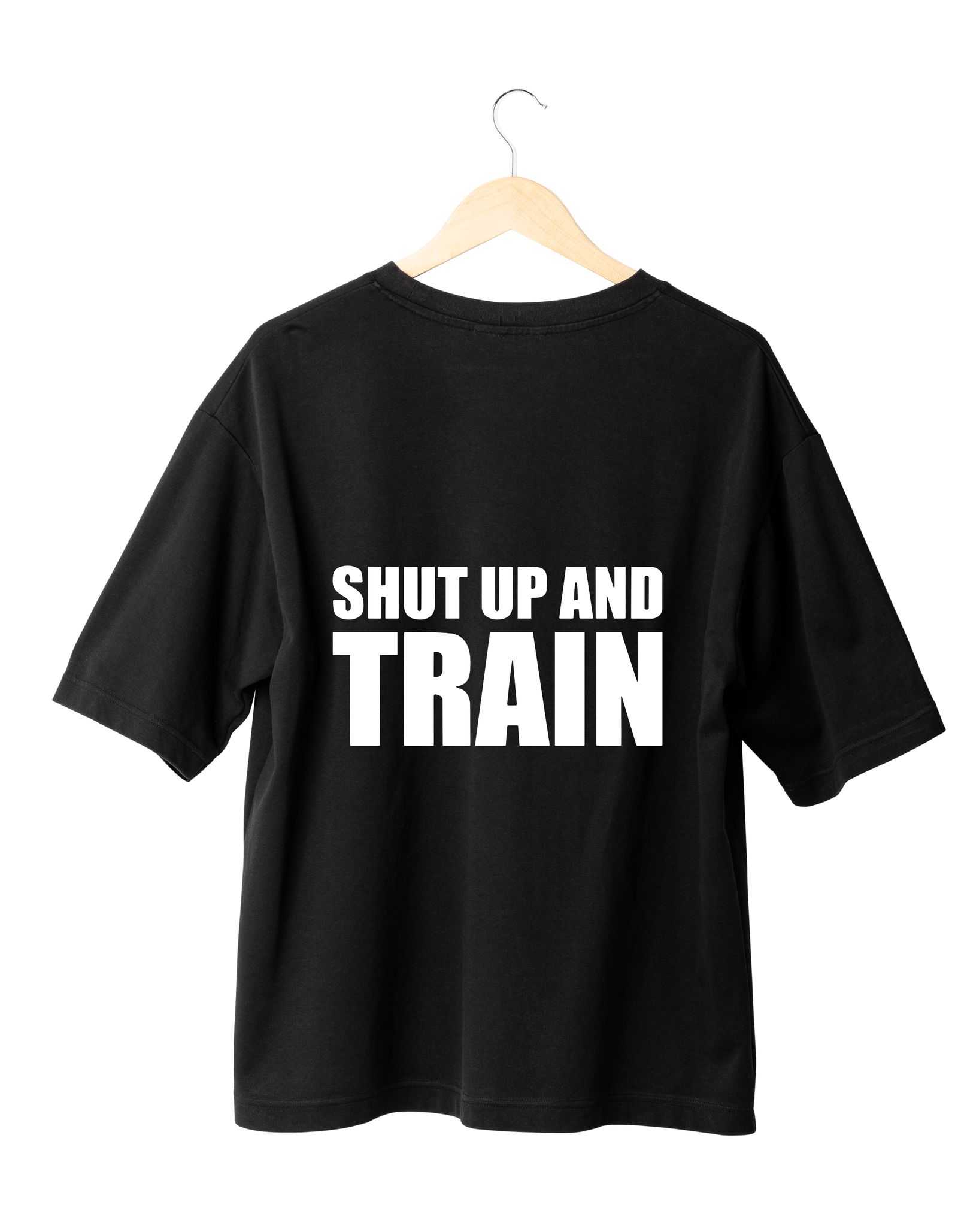 SHOWDOWN 2 BLACK (4) Shut up and Train T-Shirt Black (Oversized)